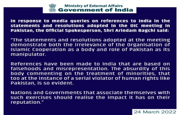 MEA's spokesperson's response to the Resolution passed at OIC's Foreign Minister's Meeting at Islamabad during March 22-23, 2022